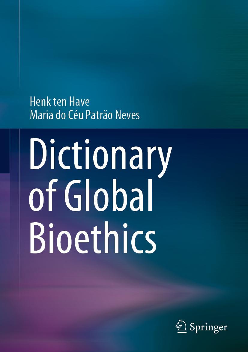 Cover: 9783030541606 | Dictionary of Global Bioethics | Maria Do Céu Patrão Neves (u. a.)