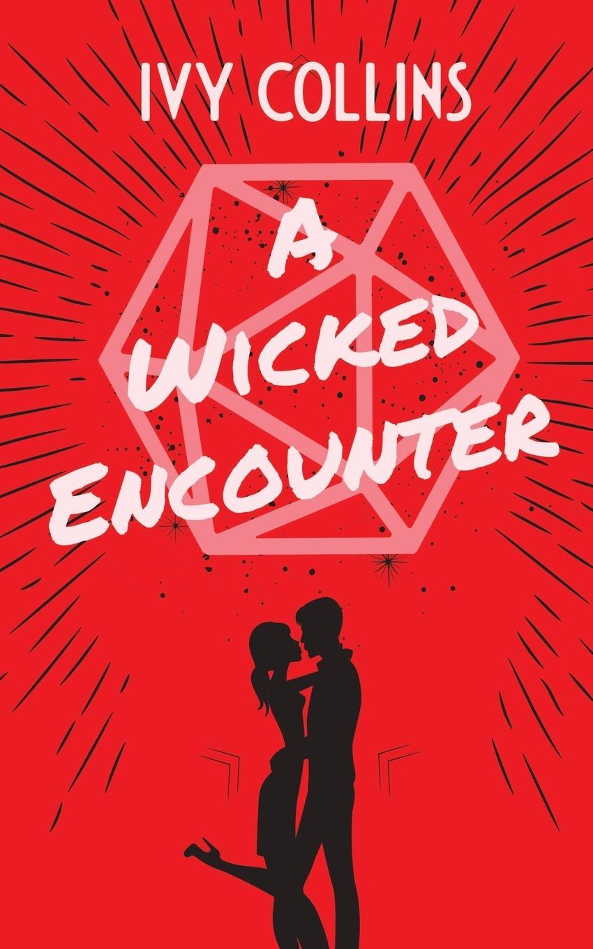 Cover: 9781777688080 | A Wicked Encounter | Ivy Collins | Taschenbuch | Dating &amp; Dragons