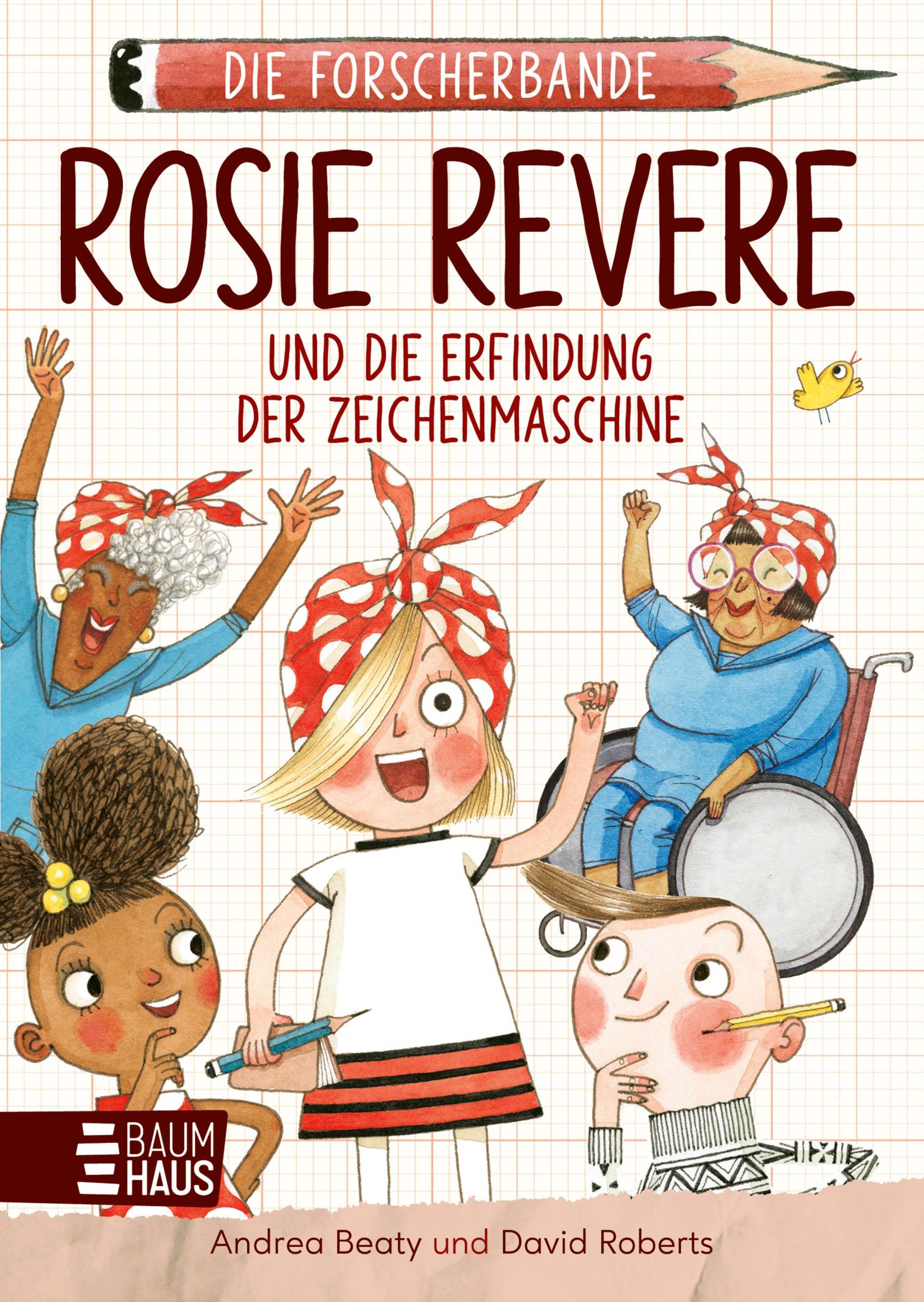 Cover: 9783833909139 | Die Forscherbande: Rosie Revere und die Erfindung der Zeichenmaschine