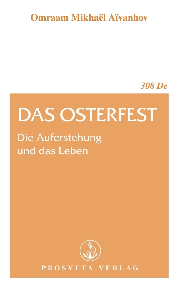 Cover: 9783895151156 | Das Osterfest | Die Auferstehung und das Leben | Aïvanhov | Buch