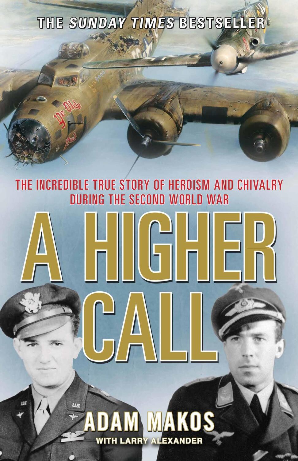 Cover: 9781782392569 | A Higher Call | Adam Makos | Taschenbuch | Kartoniert / Broschiert