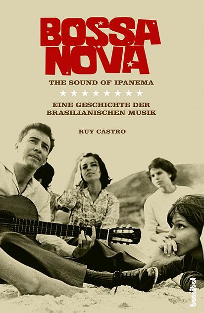 Cover: 9783854453673 | Bossa nova - The Sound of Ipanema | Ruy Castro | Buch | 424 S. | 2011