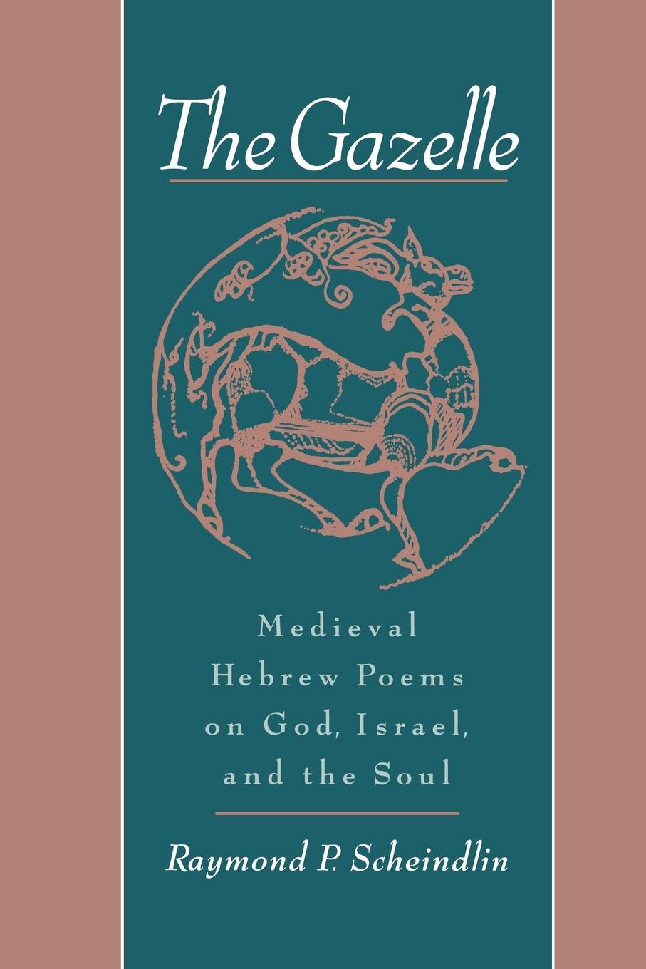 Cover: 9780195129885 | The Gazelle | Medieval Hebrew Poems on God, Israel, &amp; the Soul | Buch