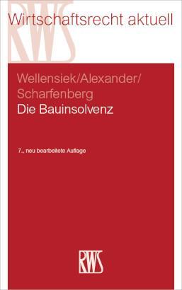 Cover: 9783814563046 | Die Bauinsolvenz | Katja Alexander (u. a.) | Taschenbuch | RWS-Skript