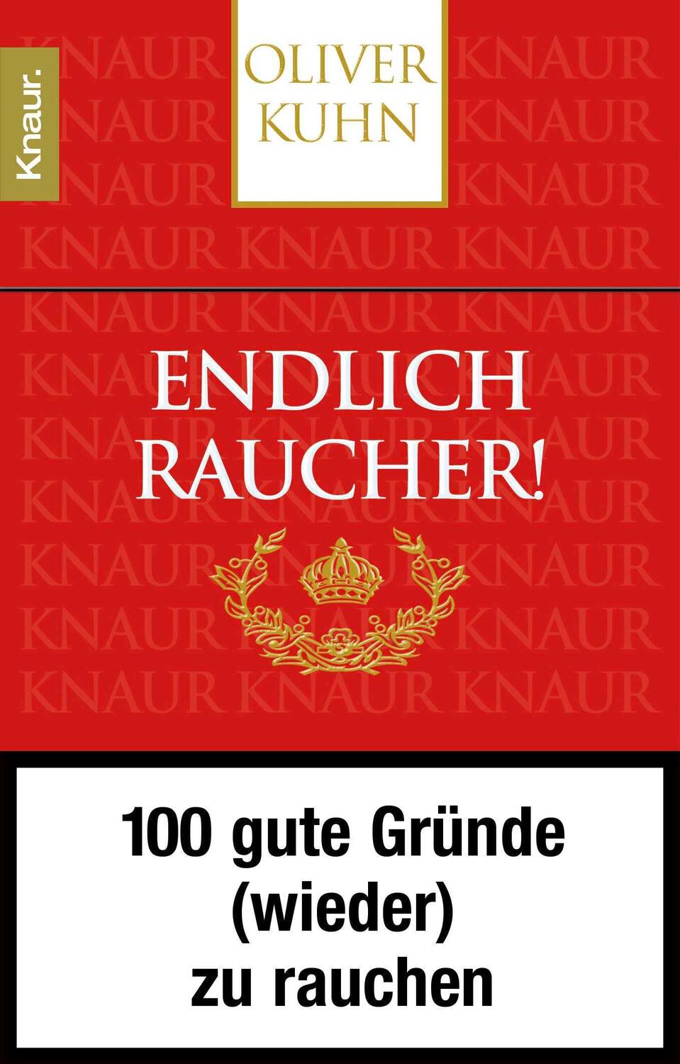 Cover: 9783426779064 | Endlich Raucher! | 100 gute Gründe (wieder) zu rauchen | Oliver Kuhn