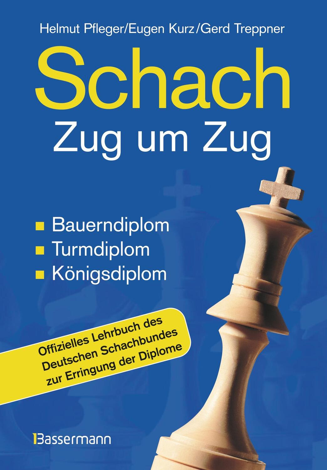 Cover: 9783809416432 | Schach Zug um Zug | Bauerndiplom, Turmdiplom, Königsdiplom | Buch