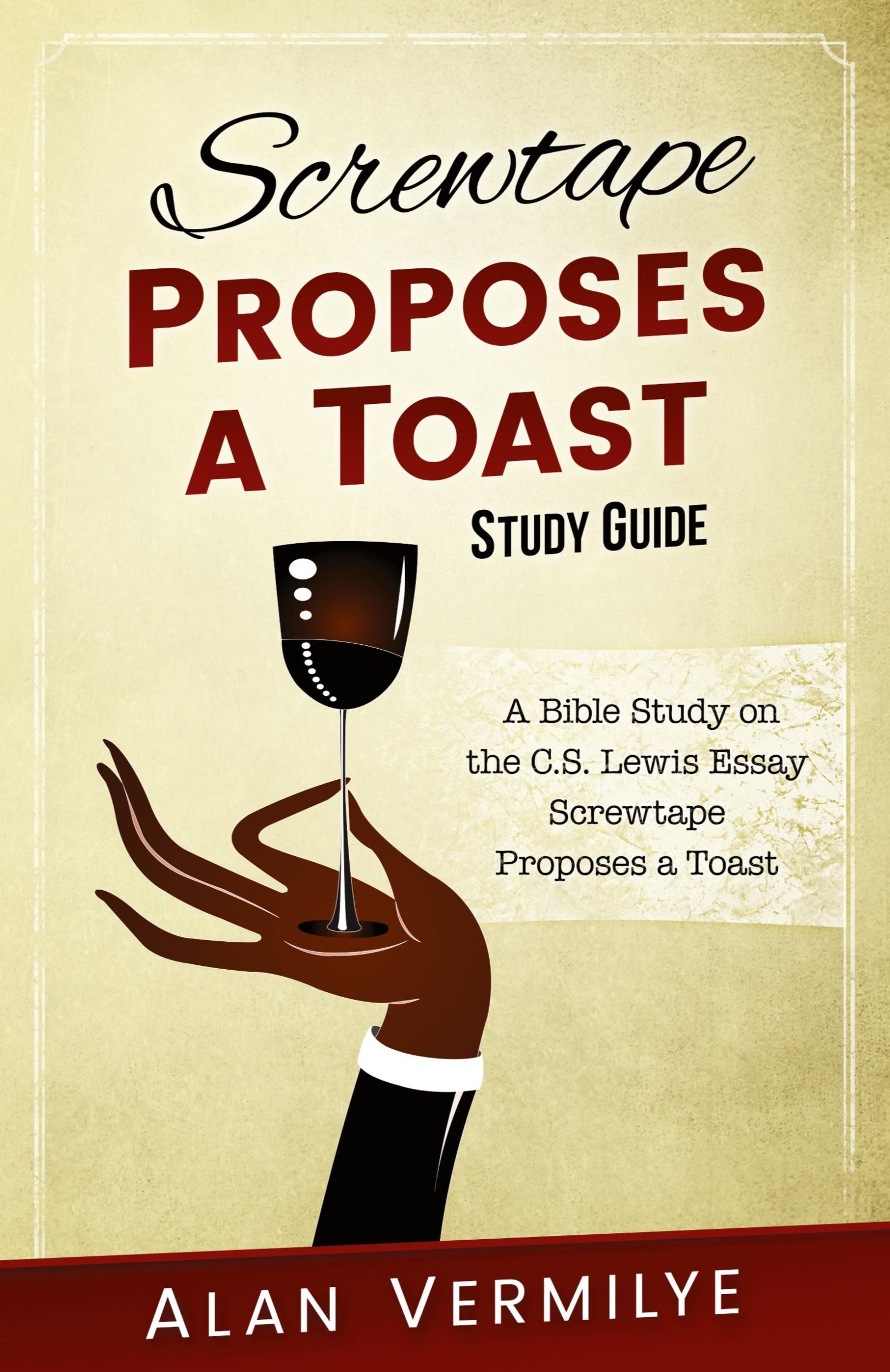 Cover: 9780997841763 | Screwtape Proposes a Toast Study Guide | Vermilye Alan | Taschenbuch