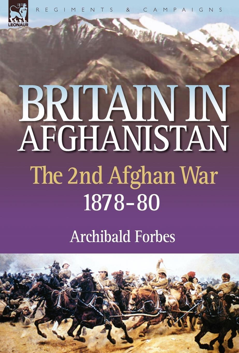 Cover: 9781846773068 | Britain in Afghanistan 2 | The Second Afghan War 1878-80 | Forbes