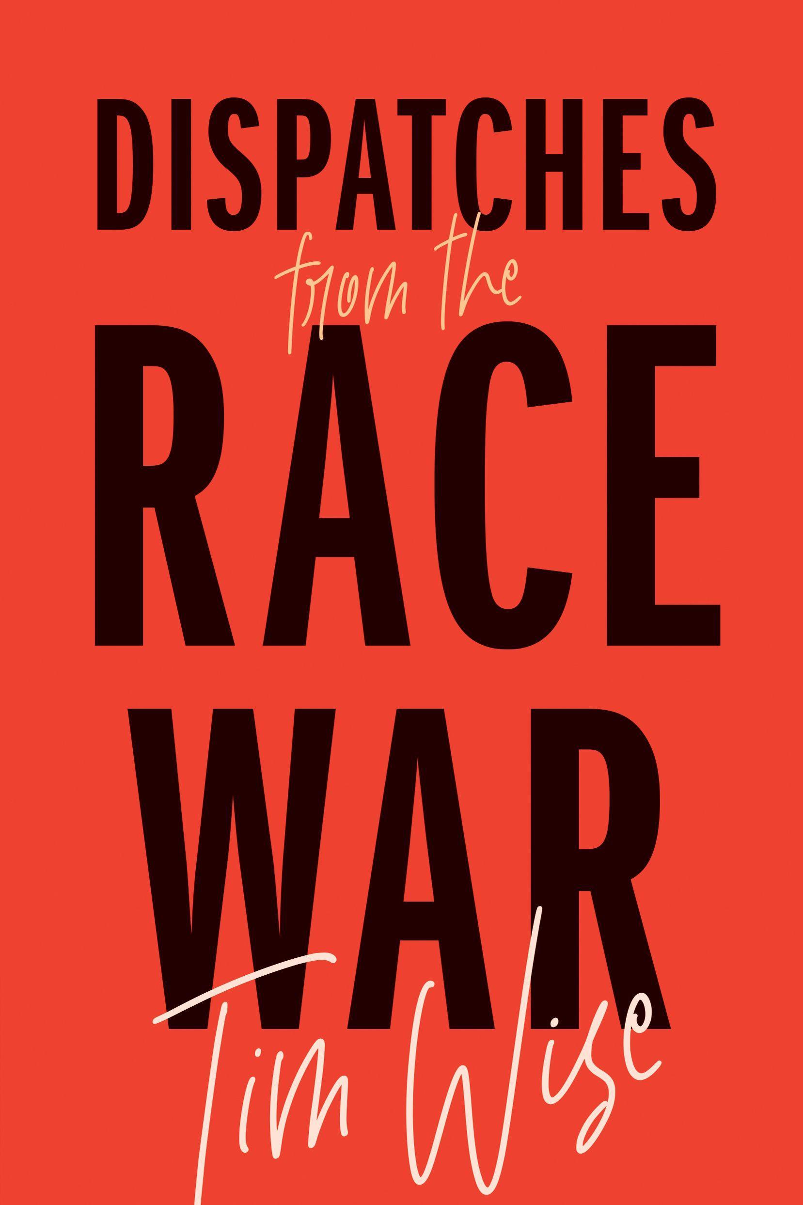 Cover: 9780872868090 | Dispatches from the Race War | Tim Wise | Taschenbuch | Englisch