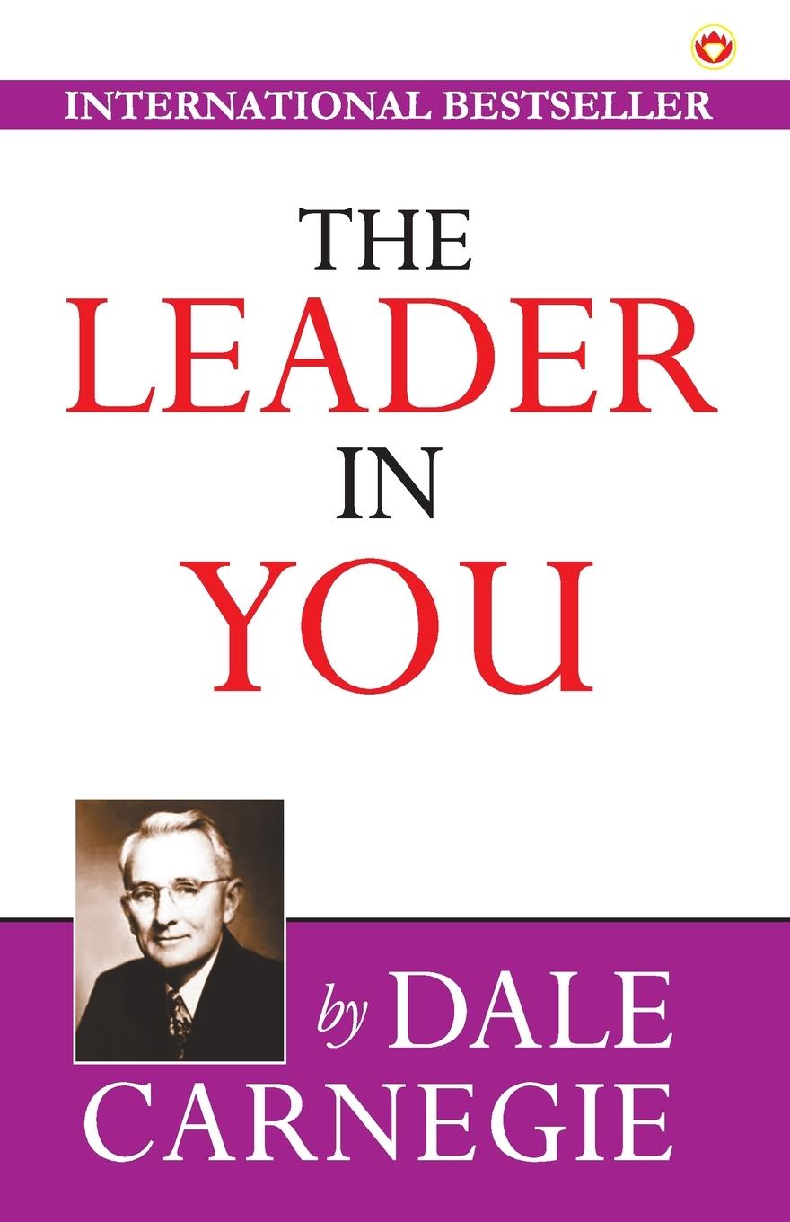 Cover: 9789389807998 | The Leader in You | Dale Carnegie | Taschenbuch | Paperback | Englisch