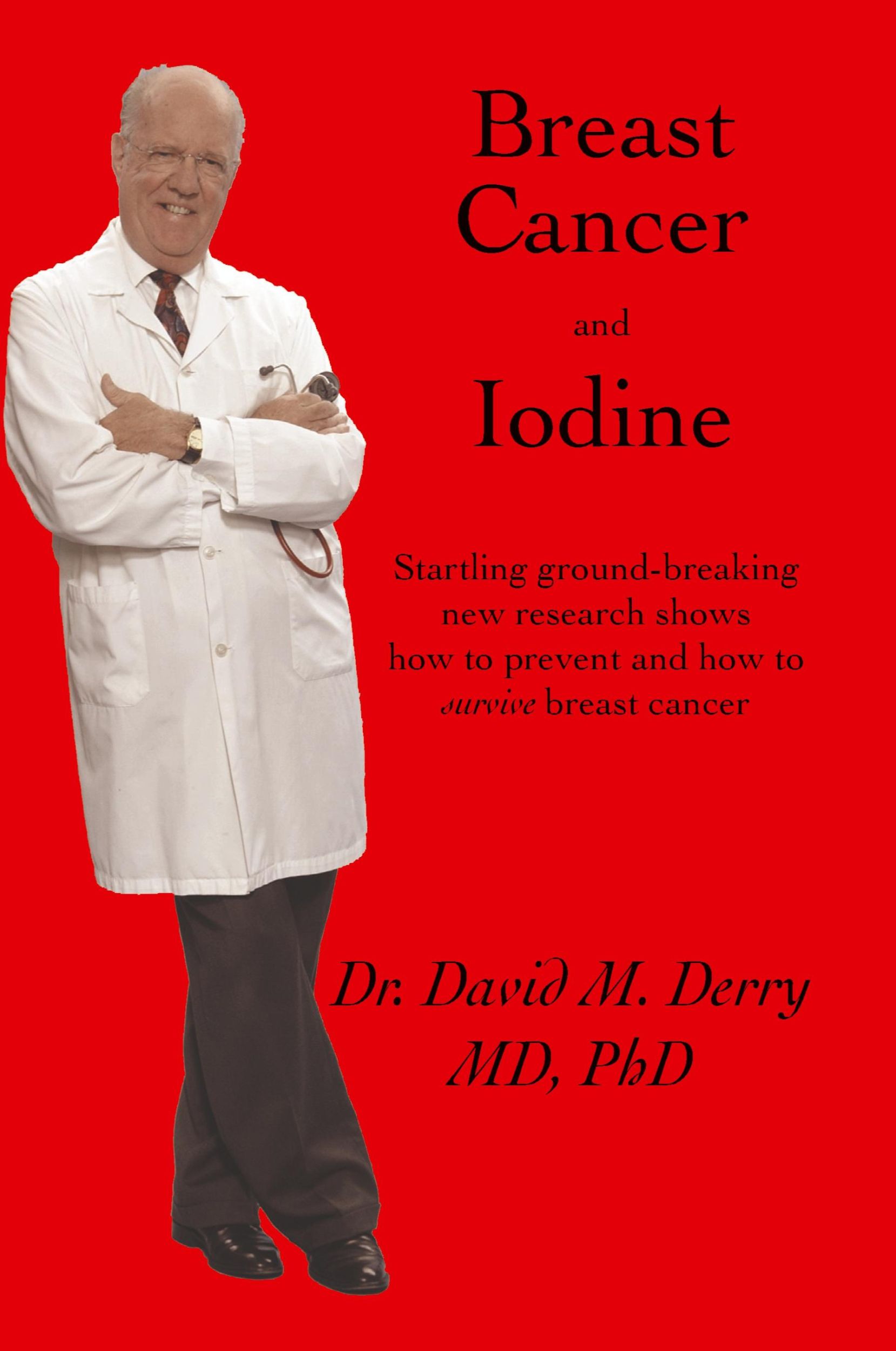 Cover: 9781552128848 | Breast Cancer and Iodine | David Derry (u. a.) | Taschenbuch | 2001