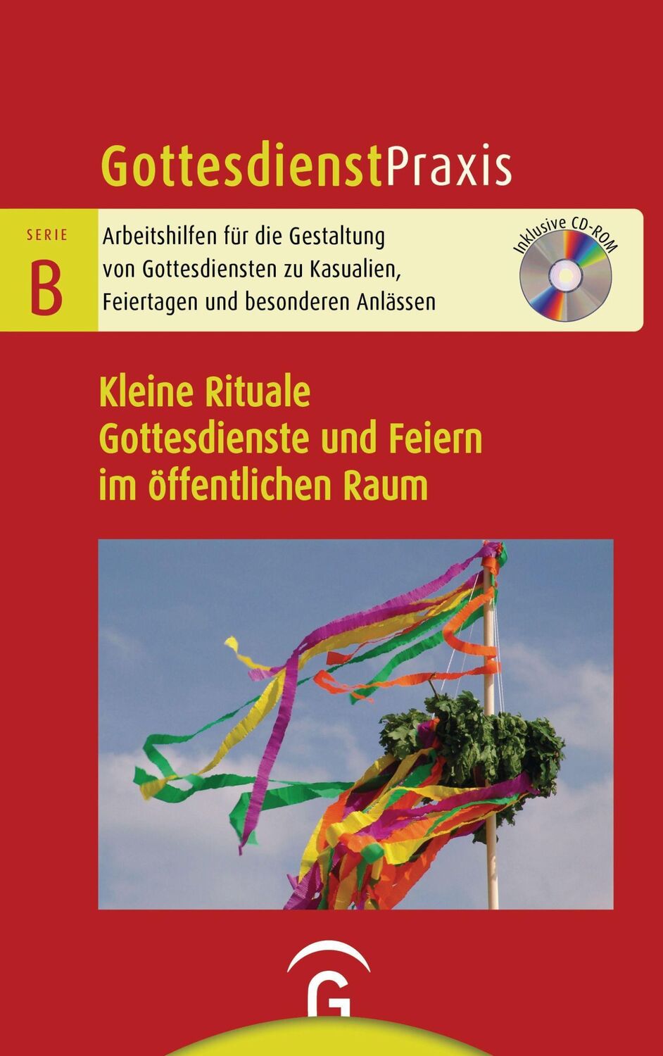 Cover: 9783579075556 | Kleine Rituale. Gottesdienste und Feiern im öffentlichen Raum | Buch