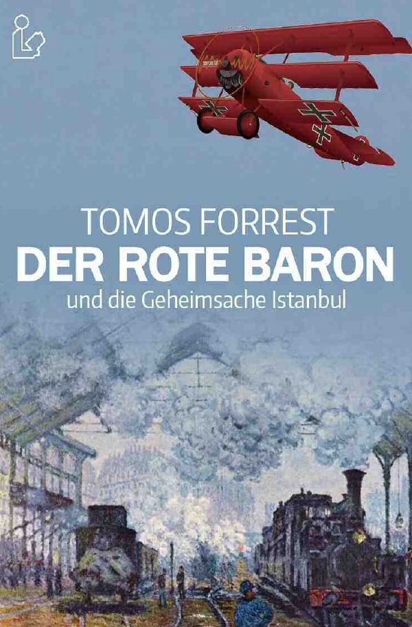 Cover: 9783752955026 | DER ROTE BARON UND DIE GEHEIMSACHE ISTANBUL | Tomos Forrest | Buch