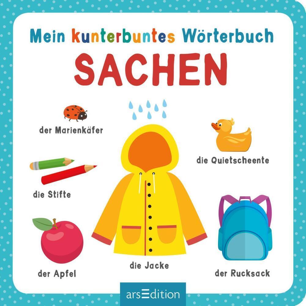 Bild: 9783845845715 | Mein kunterbuntes Wörterbuch - Sachen | Buch | Pappebuch | 20 S.