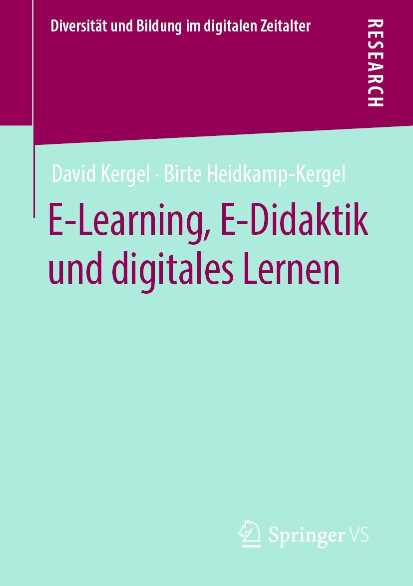 Cover: 9783658282769 | E-Learning, E-Didaktik und digitales Lernen | Heidkamp-Kergel (u. a.)