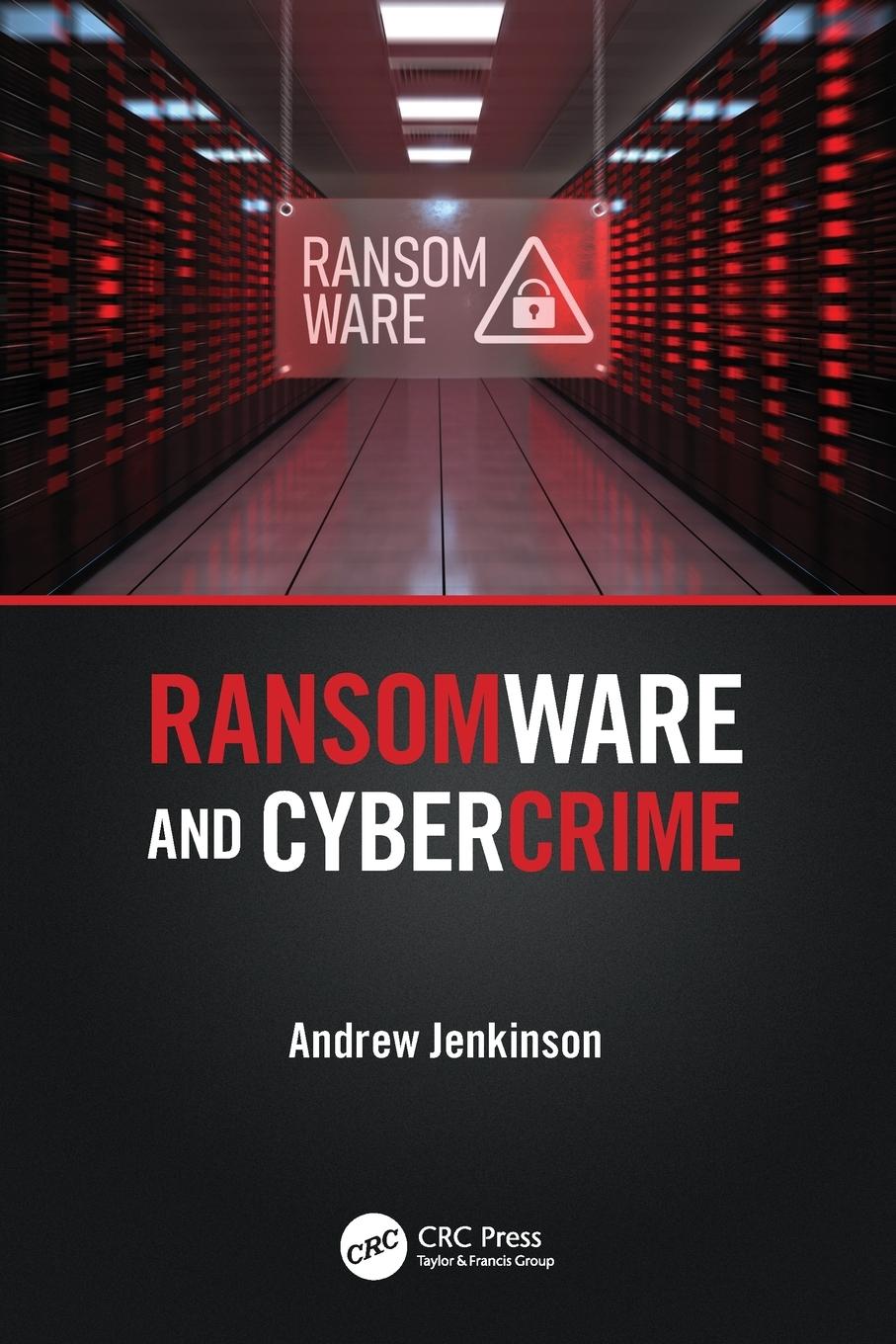 Cover: 9781032235509 | Ransomware and Cybercrime | Andrew Jenkinson | Taschenbuch | Paperback