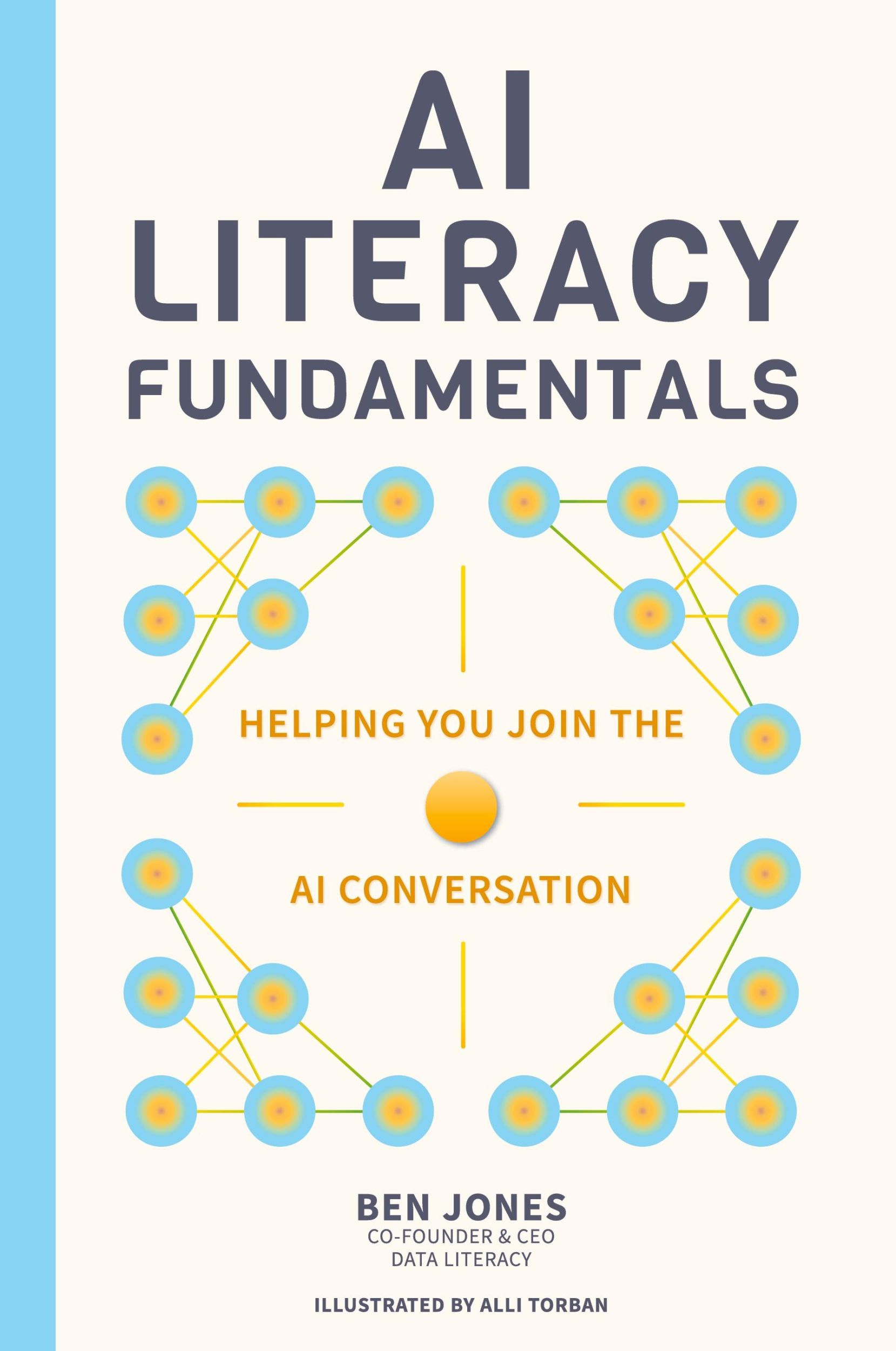 Cover: 9781960907073 | AI Literacy Fundamentals | Ben Jones | Taschenbuch | Englisch | 2024