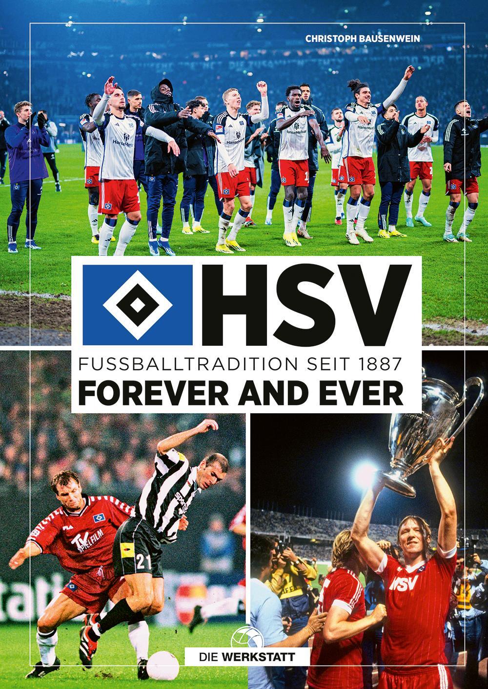 Cover: 9783730707197 | HSV forever and ever | Fußballtradition seit 1887 | Bausenwein | Buch