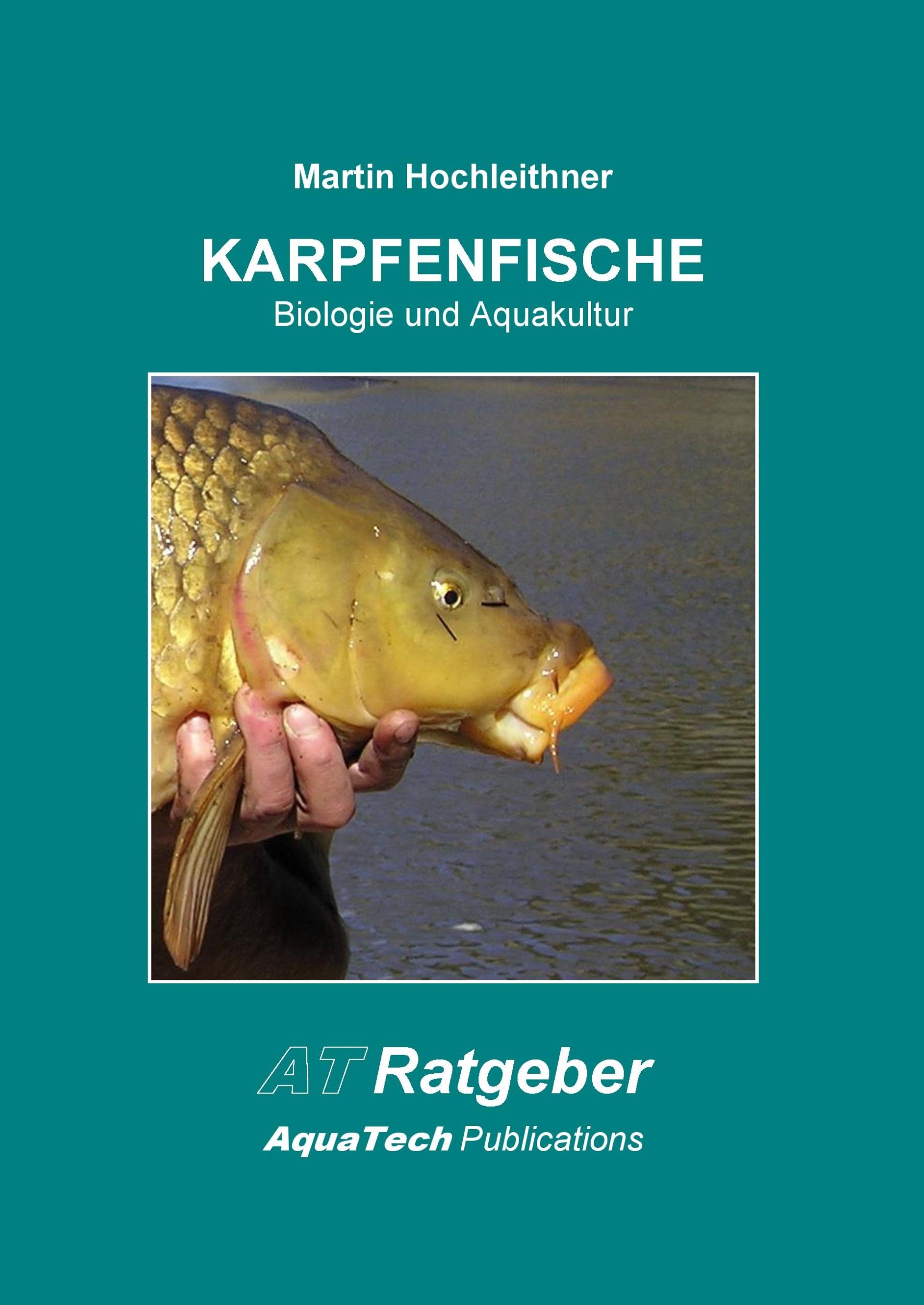 Cover: 9783902855183 | Karpfenfische (Cyprinidae) | Biologie und Aquakultur | Hochleithner