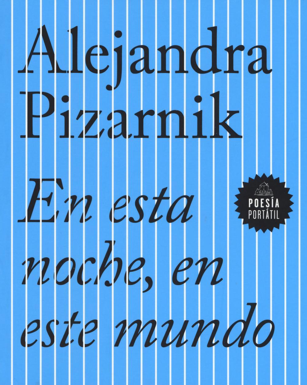 Cover: 9788439733423 | EN ESTA NOCHE EN ESTE MUNDO | Alejandra Pizarnik | Taschenbuch