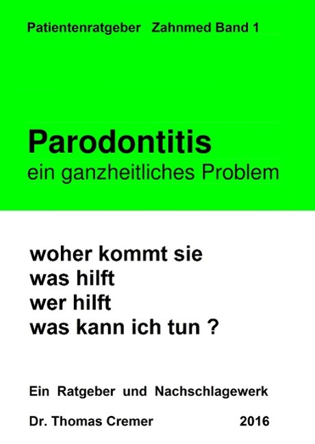 Cover: 9783732354238 | Parodontitis ein ganzheitliches Problem | Thomas Cremer | Buch | 2016