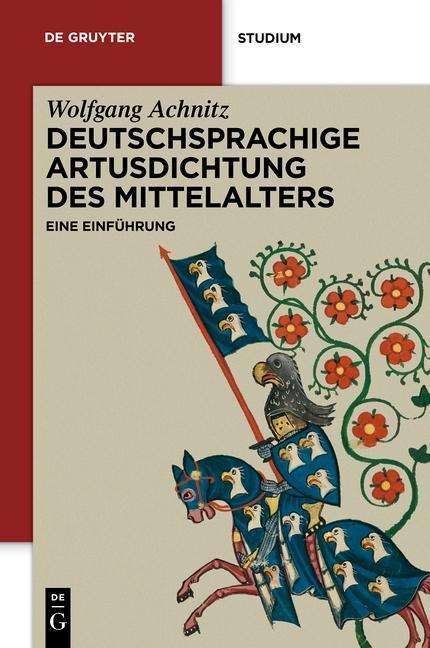 Cover: 9783110220902 | Die deutschsprachige Artusdichtung des Mittelalters | Wolfgang Achnitz