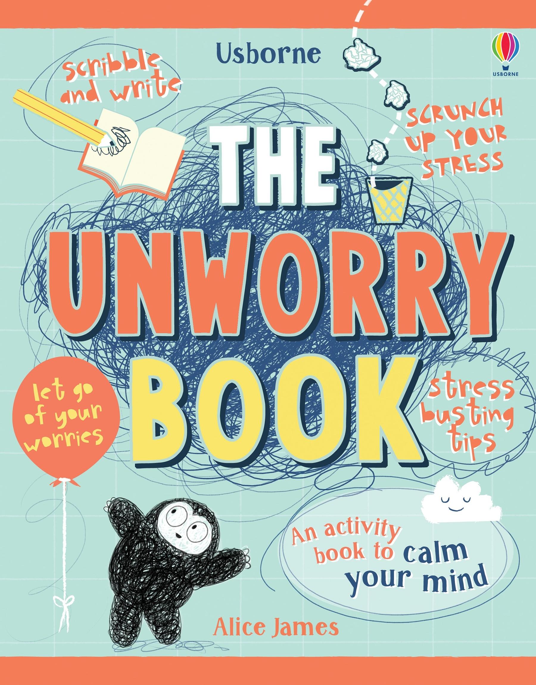 Cover: 9781474950770 | Unworry Book | Alice James | Buch | Gebunden | Englisch | 2019