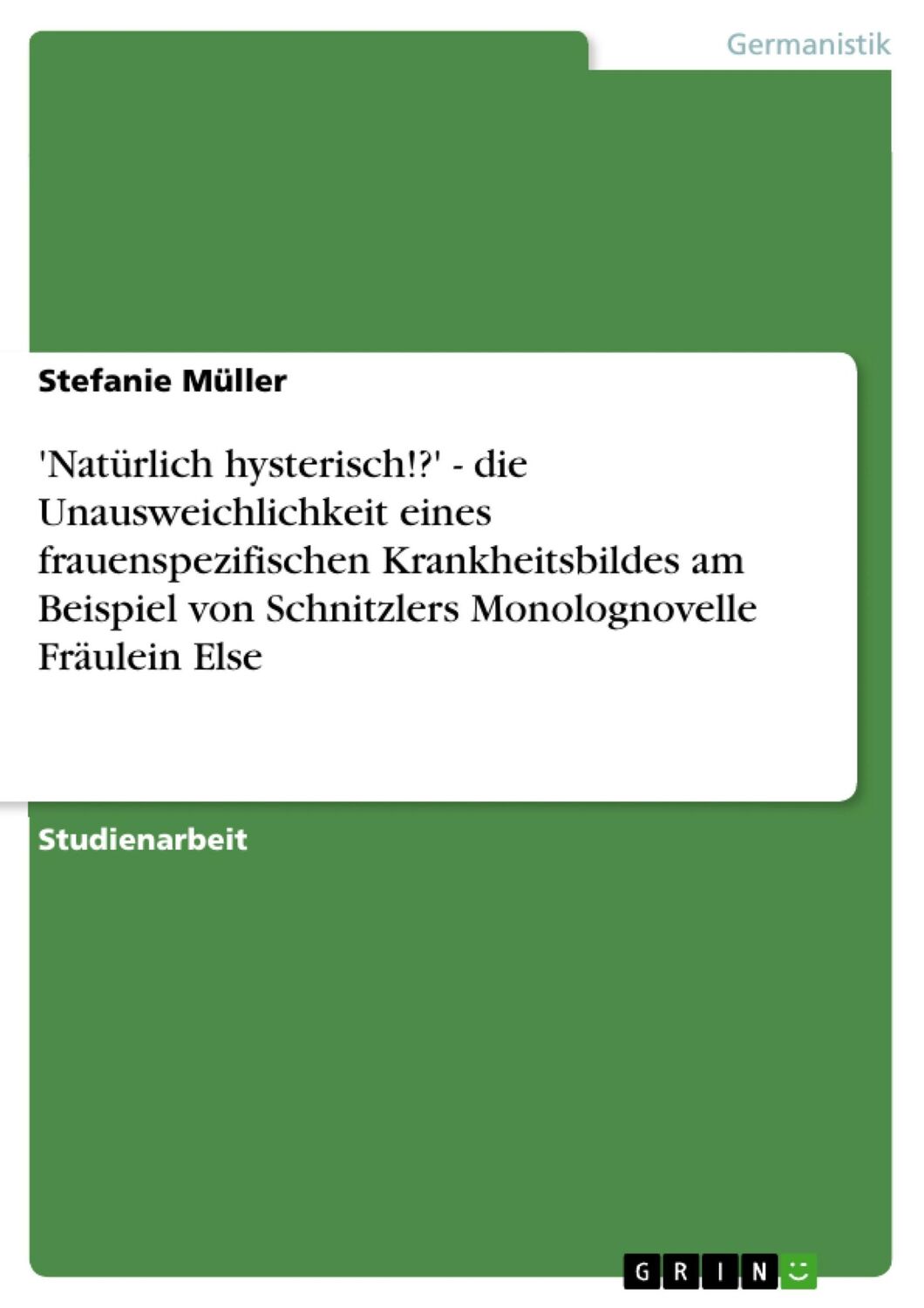 Cover: 9783640271795 | 'Natürlich hysterisch!?' - die Unausweichlichkeit eines...