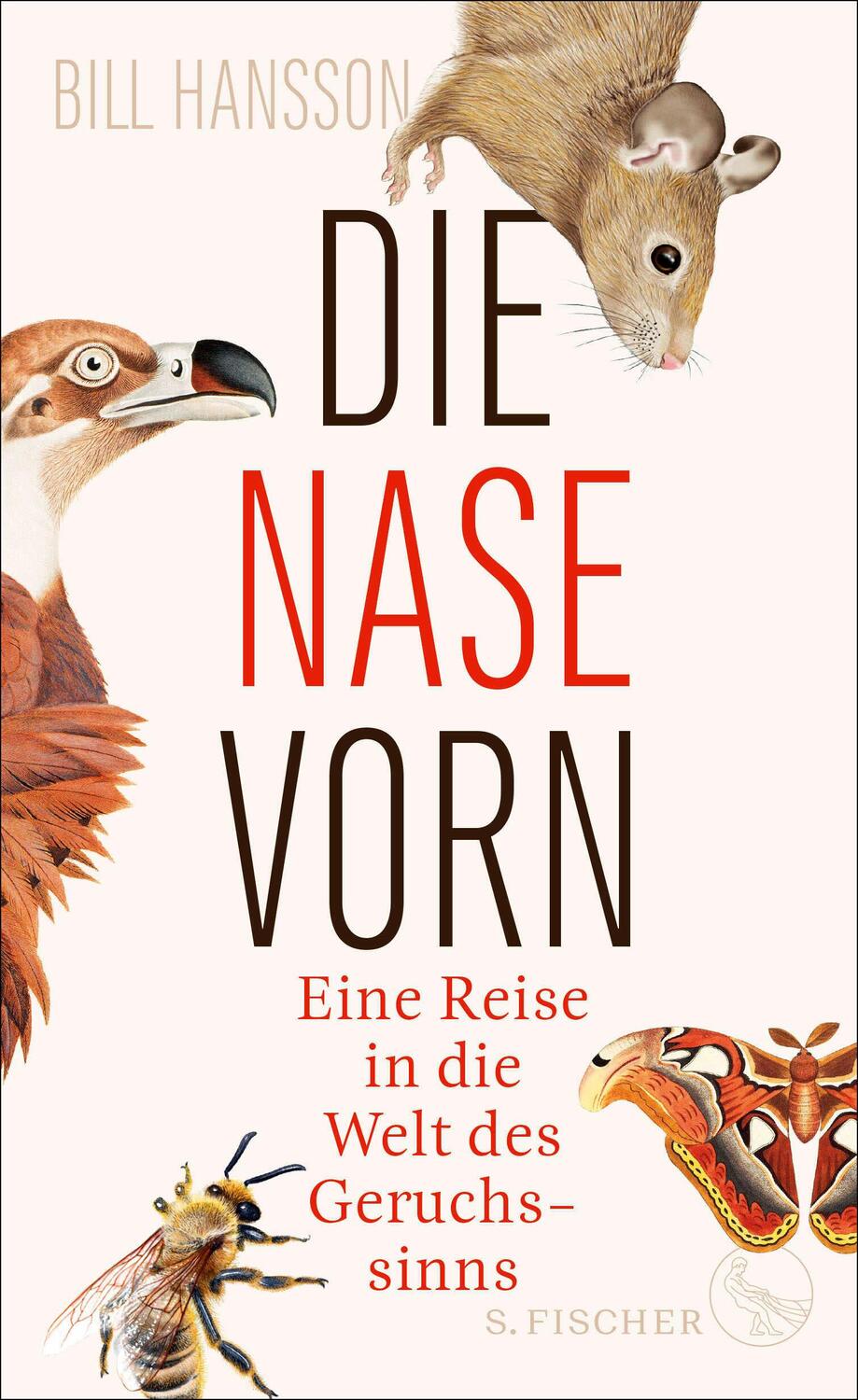 Cover: 9783103970630 | Die Nase vorn | Eine Reise in die Welt des Geruchssinns | Bill Hansson