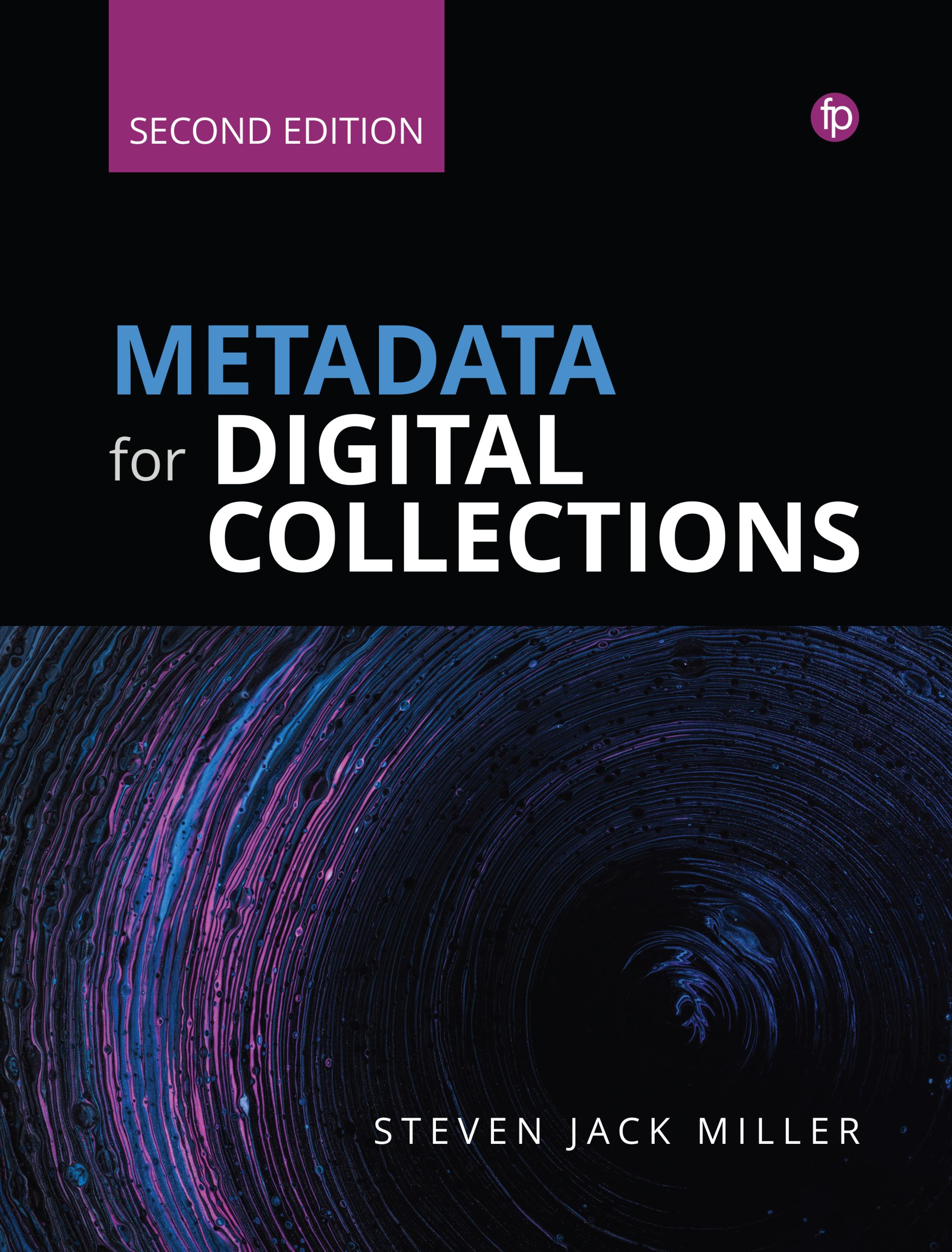 Cover: 9781783306169 | Metadata for Digital Collections | A How-To-Do-It Manual | Miller