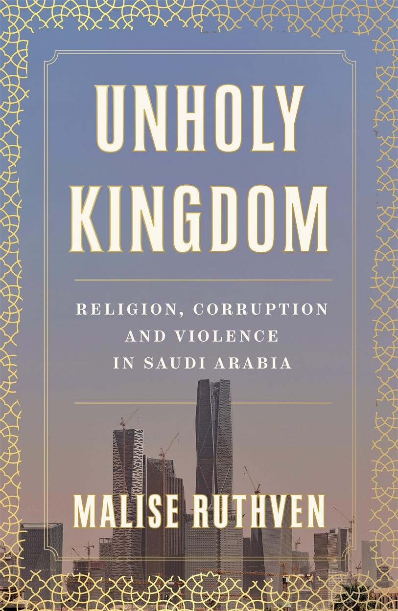 Cover: 9781839760105 | Unholy Kingdom | Religion, Corruption and Violence in Saudi Arabia