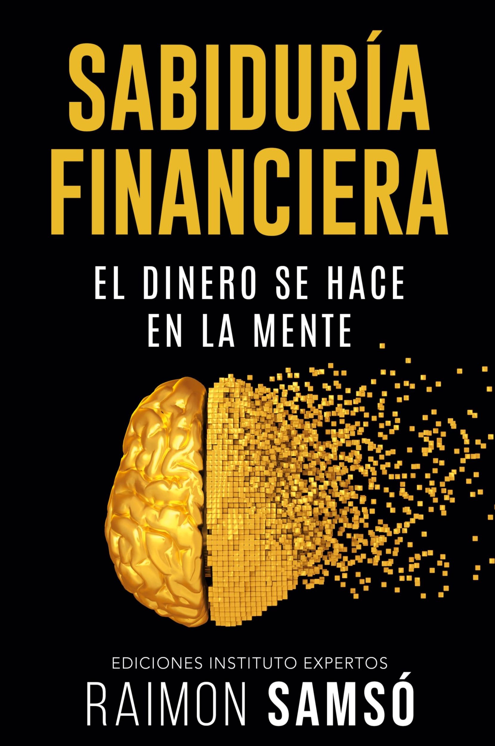 Cover: 9788409198214 | Sabiduria Financiera | El dinero se hace en la mente | Raimon Samsó