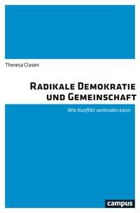 Cover: 9783593510927 | Radikale Demokratie und Gemeinschaft | Wie Konflikt verbinden kann