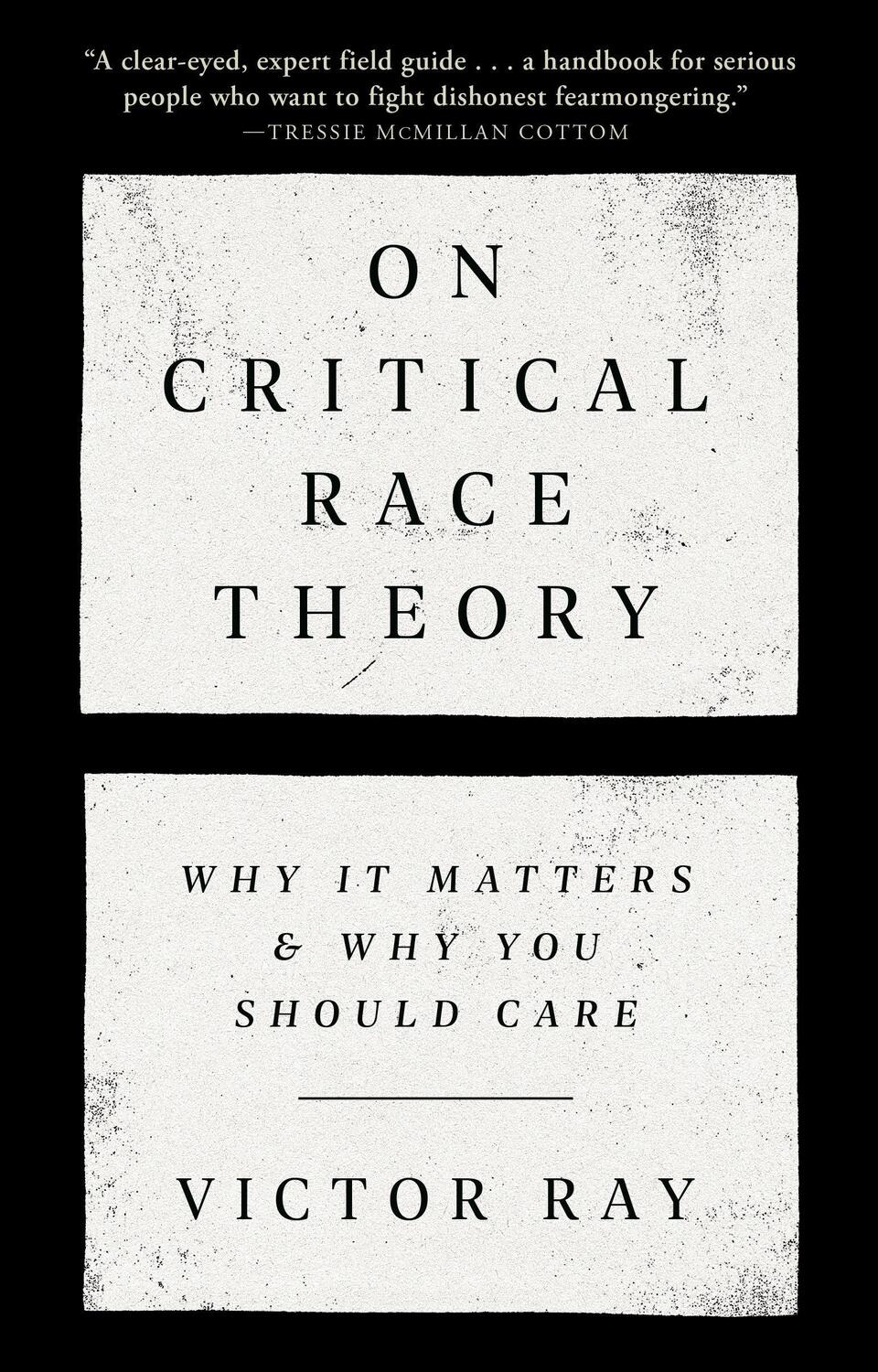 Cover: 9780593446461 | On Critical Race Theory | Why It Matters &amp; Why You Should Care | Ray