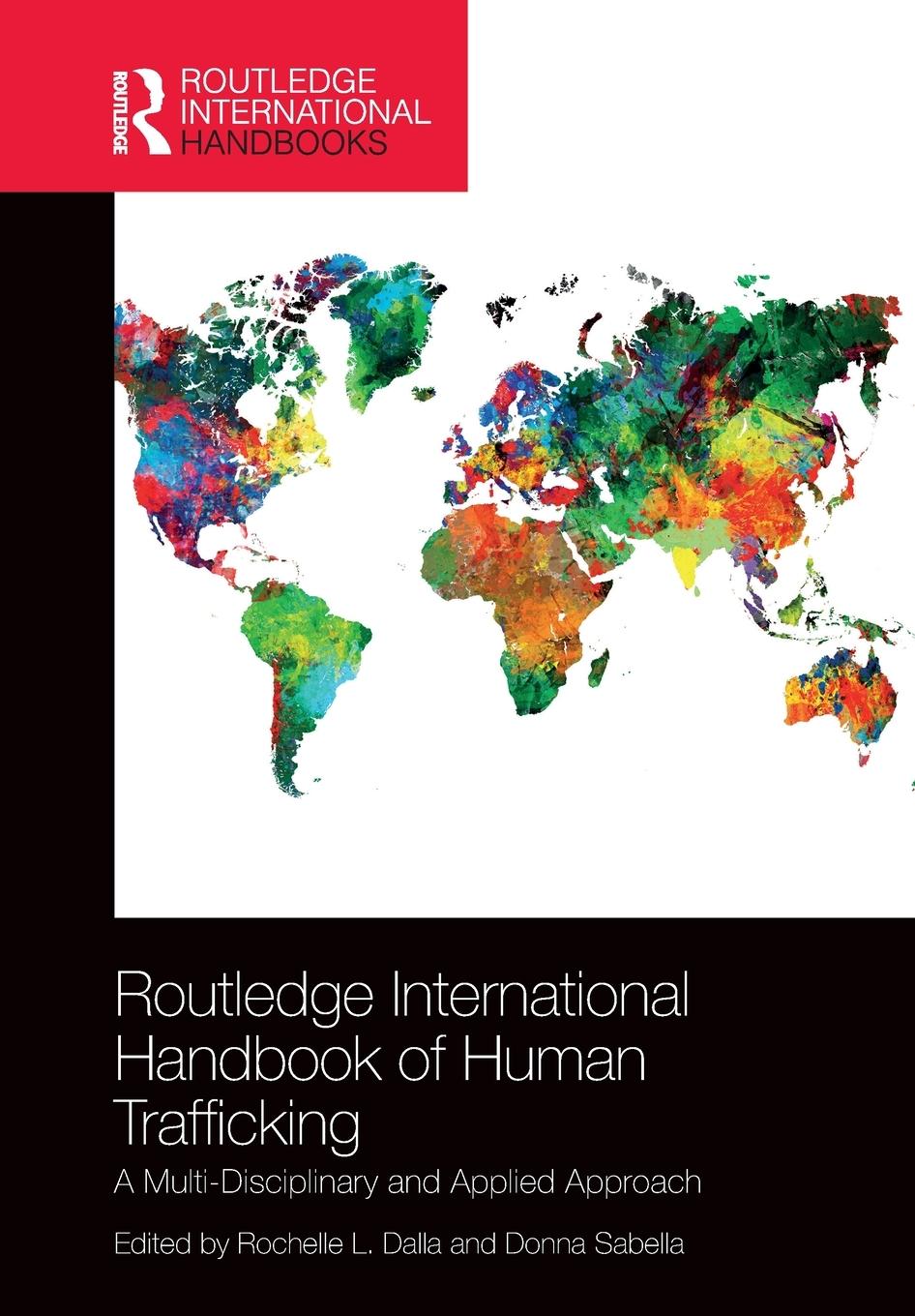 Cover: 9780367726713 | Routledge International Handbook of Human Trafficking | Dalla (u. a.)