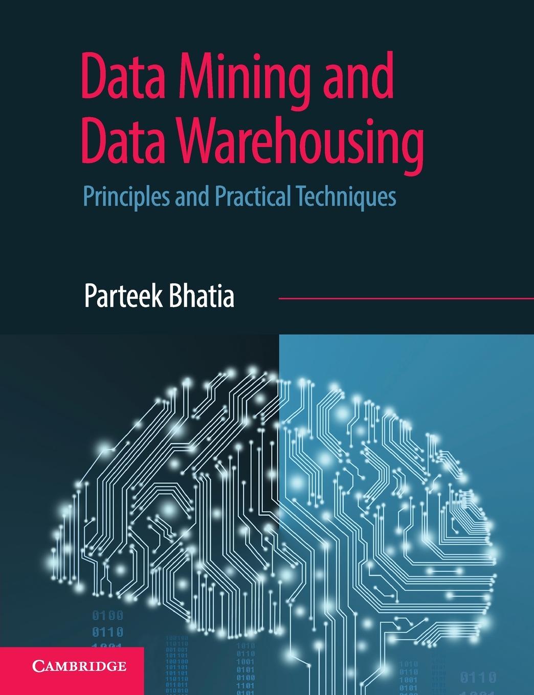 Cover: 9781108727747 | Data Mining and Data Warehousing | Parteek Bhatia | Taschenbuch | 2019