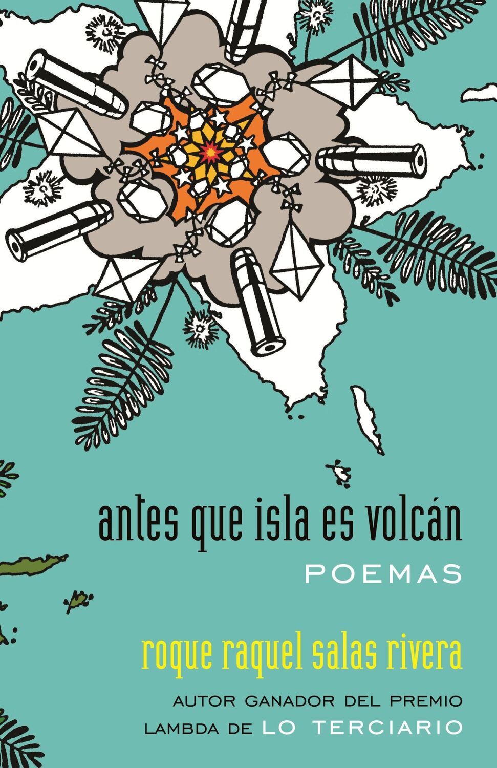 Cover: 9780807014578 | Antes Que Isla Es Volcán / Before Island Is Volcano: Poemas / Poems