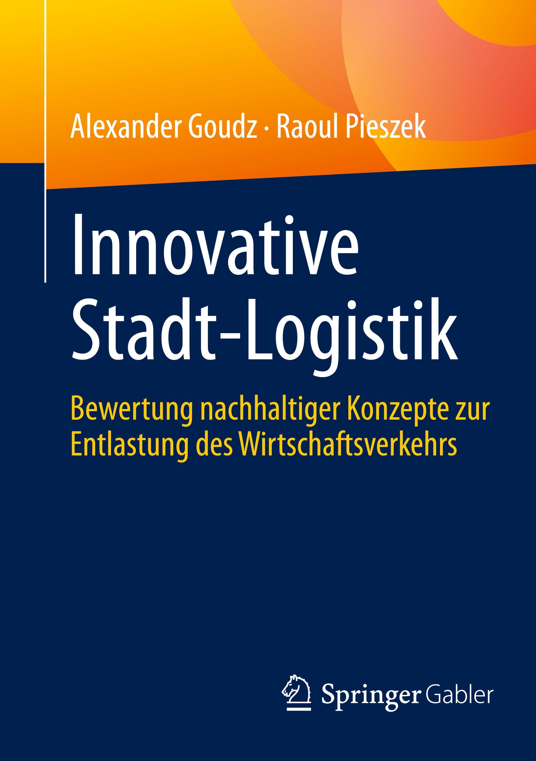 Cover: 9783658441357 | Innovative Stadt-Logistik | Raoul Pieszek (u. a.) | Taschenbuch | xii