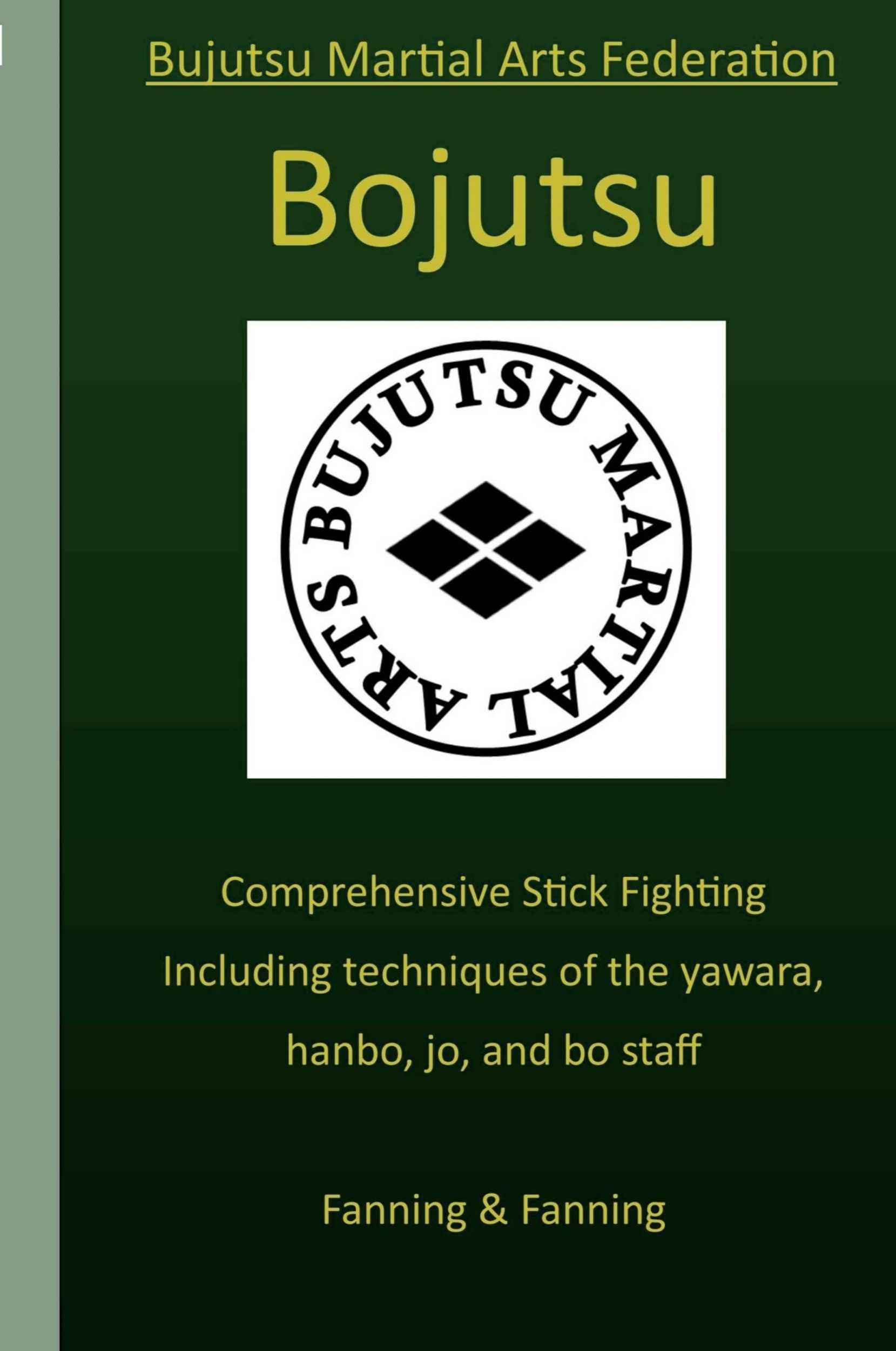 Cover: 9780359815920 | Bojutsu Manual | Stu Fanning (u. a.) | Taschenbuch | Englisch | 2011