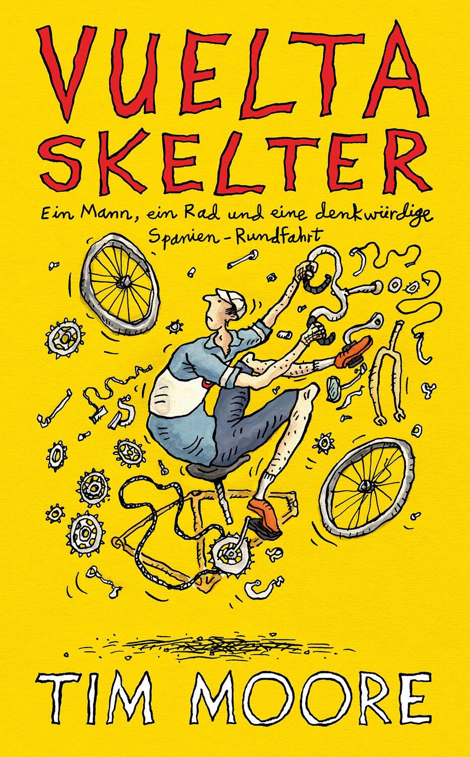 Cover: 9783957260680 | Vuelta Skelter | Tim Moore | Taschenbuch | 336 S. | Deutsch | 2022