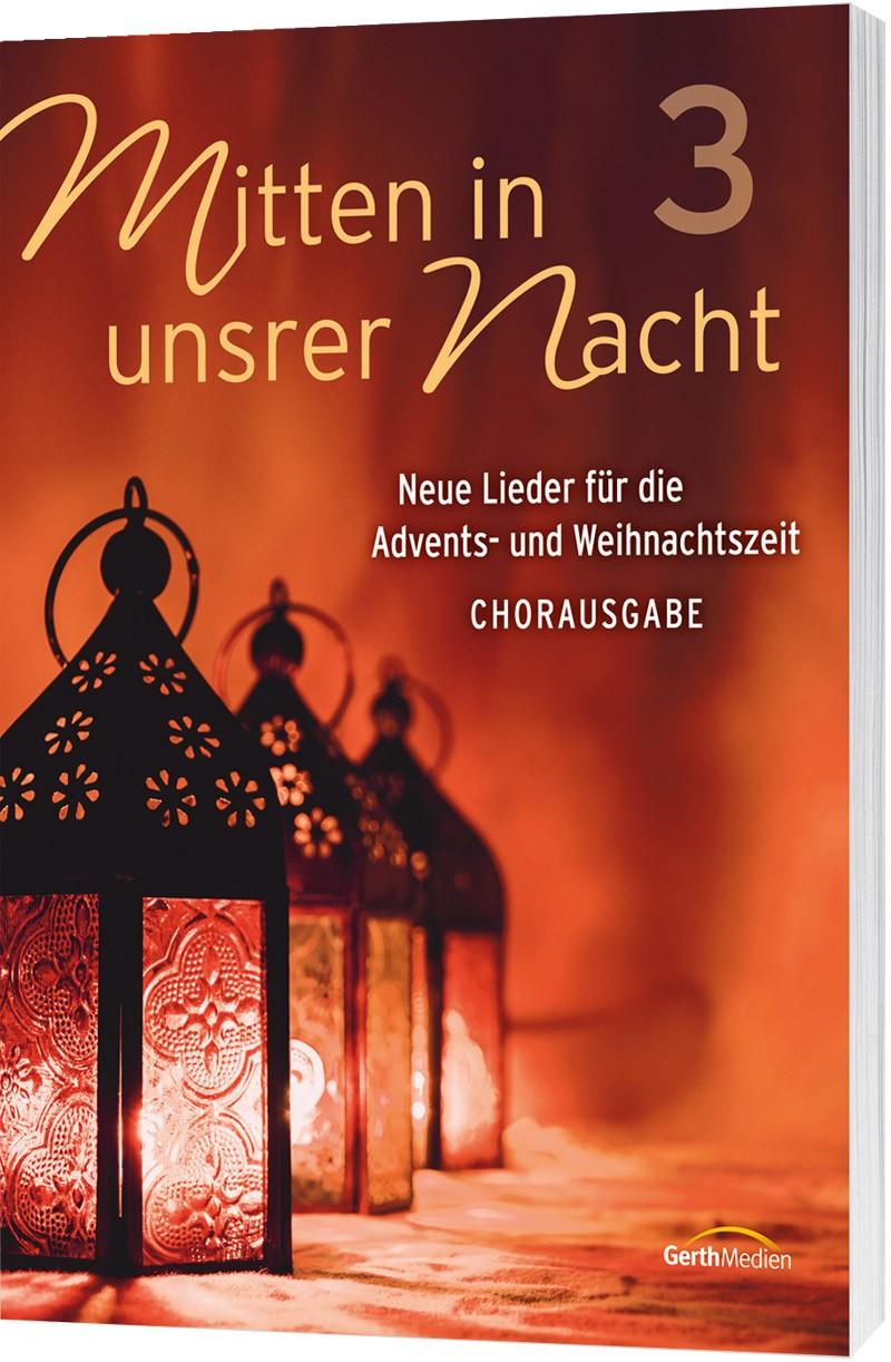 Cover: 9783896155566 | Mitten in unsrer Nacht 3 - Chorpartitur | Kay Wächter/Ute Orth | 48 S.