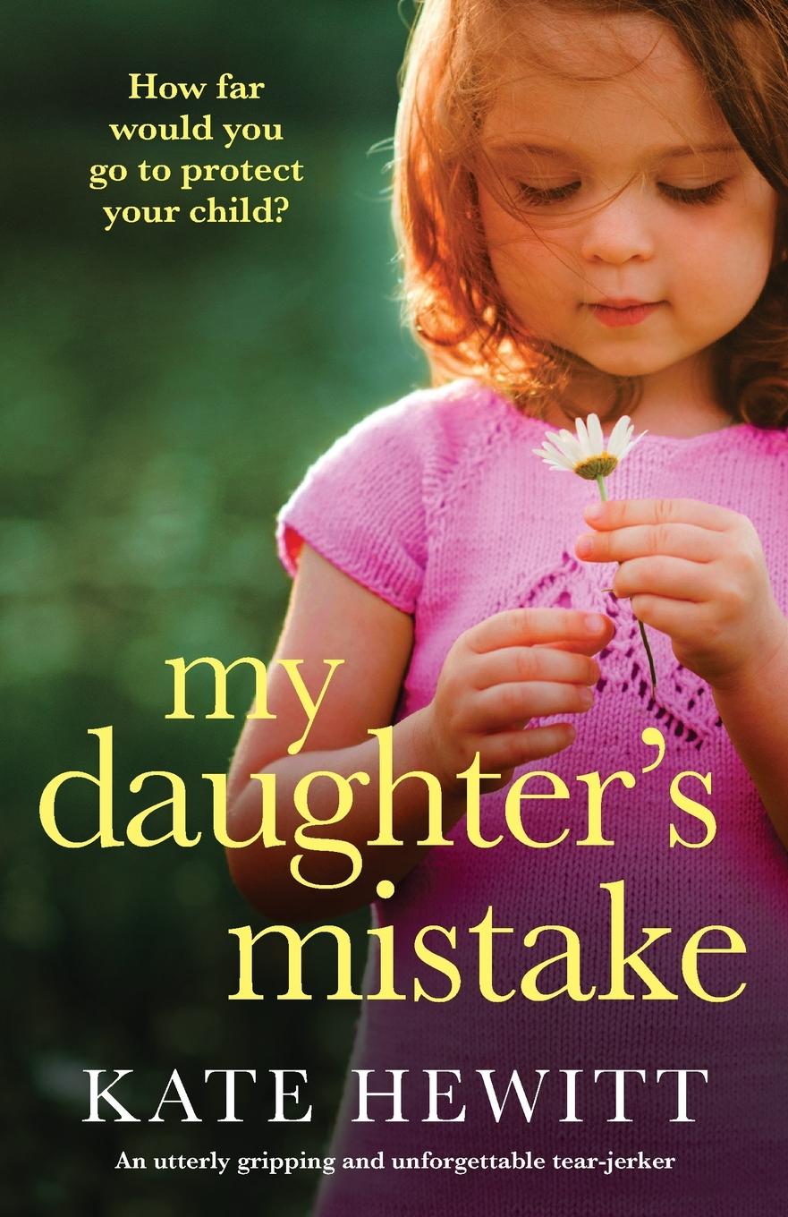 Cover: 9781800192980 | My Daughter's Mistake | Kate Hewitt | Taschenbuch | Englisch | 2021