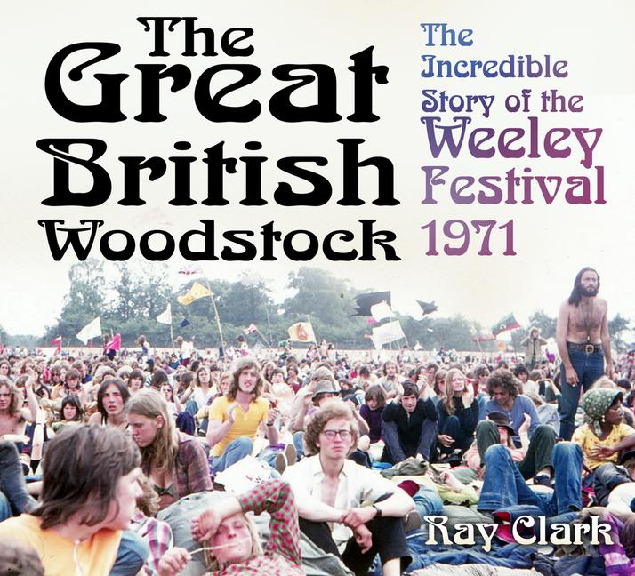 Cover: 9780750969895 | The Great British Woodstock | Ray Clark | Taschenbuch | Englisch