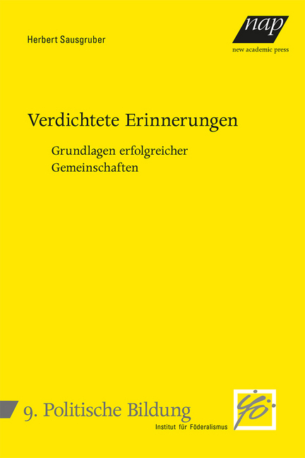 Cover: 9783700321804 | Verdichtete Erinnerungen | Grundlagen erfolgreicher Gemeinschaften