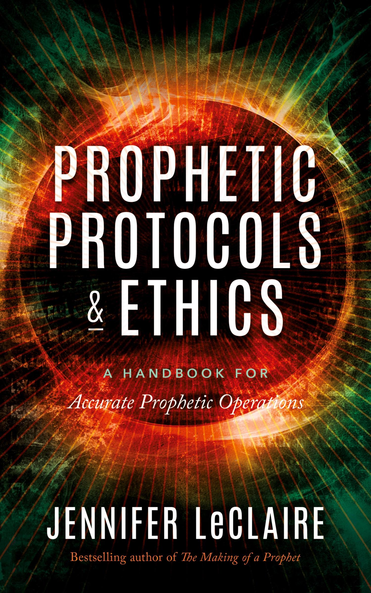 Cover: 9781949465051 | Prophetic Protocols &amp; Ethics | Jennifer Leclaire | Taschenbuch | 2020