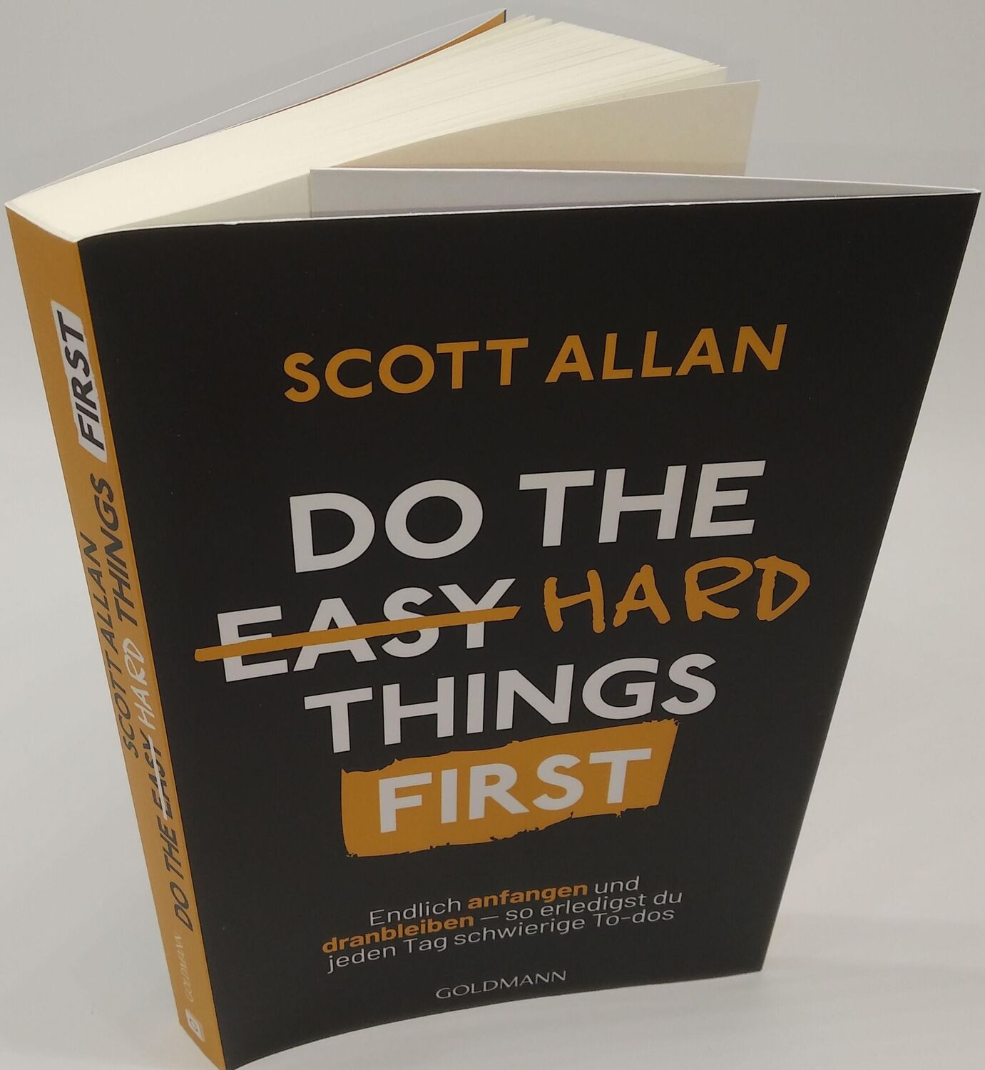 Bild: 9783442179756 | Do The Hard Things First | Scott Allan Bowes | Taschenbuch | 240 S.