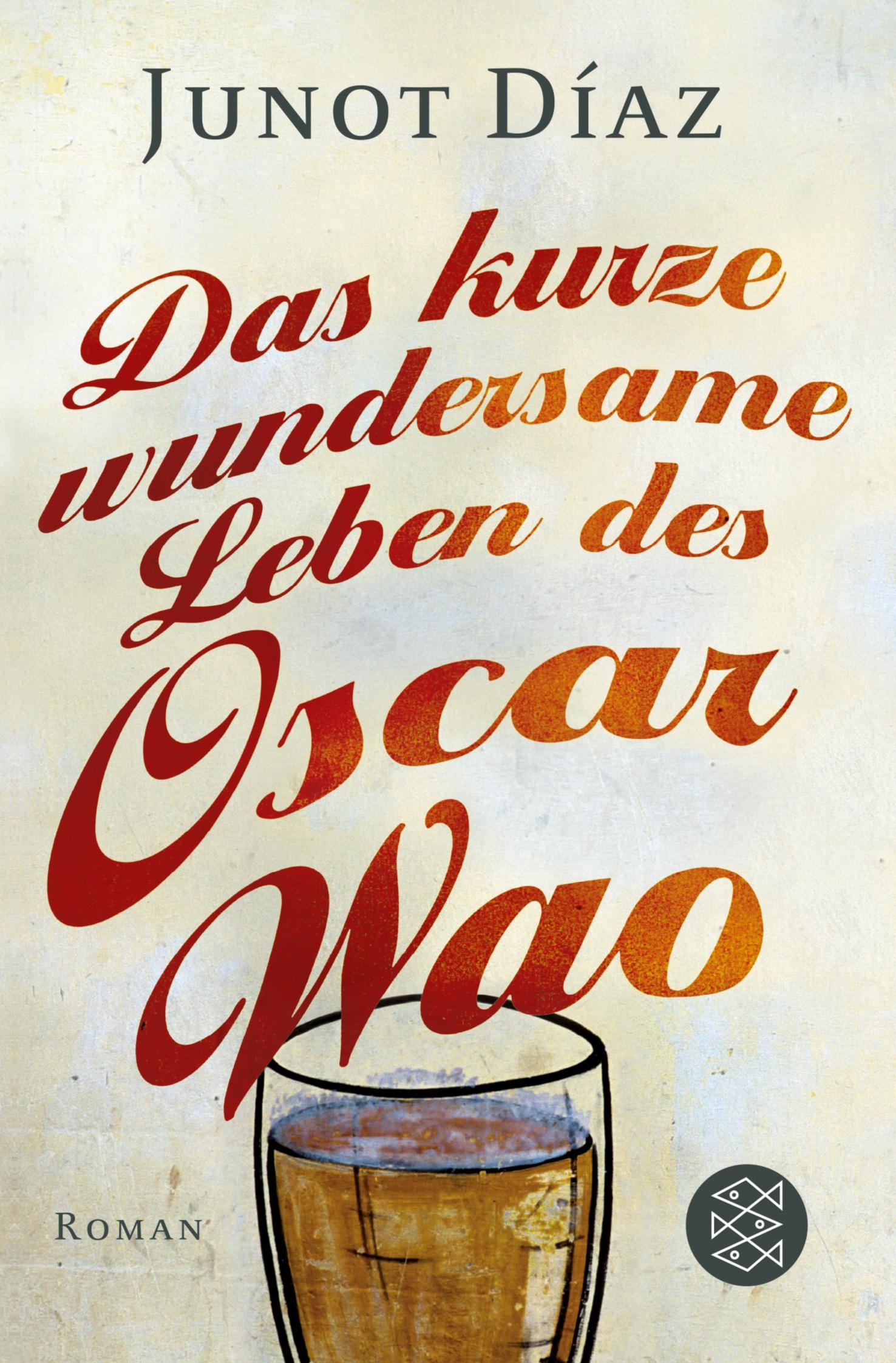 Cover: 9783596188628 | Das kurze wundersame Leben des Oscar Wao | Roman | Junot Díaz | Buch