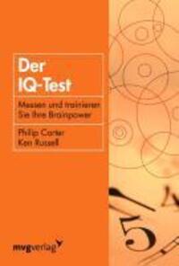 Cover: 9783868823165 | Der IQ-Test | Messen und trainieren Sie Ihre Brainpower | Taschenbuch