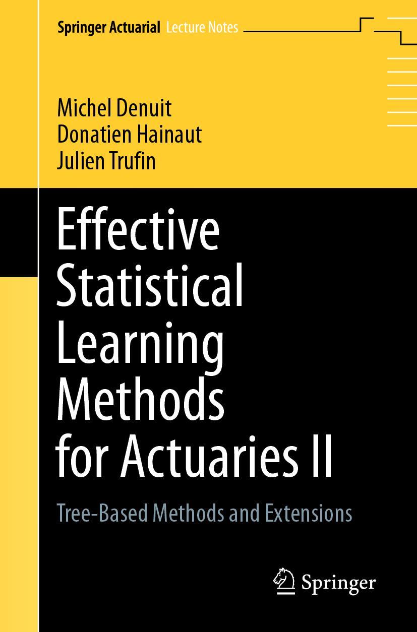 Cover: 9783030575557 | Effective Statistical Learning Methods for Actuaries II | Taschenbuch