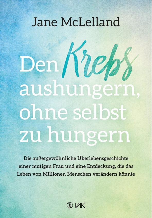 Cover: 9783867312349 | Den Krebs aushungern, ohne selbst zu hungern | Jane McLelland | Buch